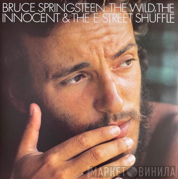  Bruce Springsteen  - The Wild, The Innocent &  The E Street Shuffle