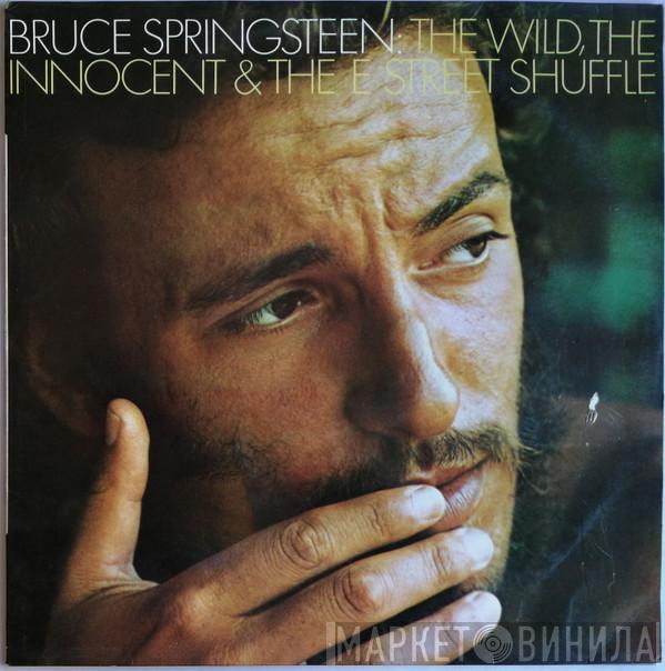  Bruce Springsteen  - The Wild, The Innocent &  The E Street Shuffle