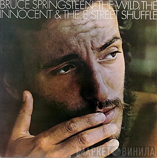  Bruce Springsteen  - The Wild, The Innocent & The E Street Shuffle