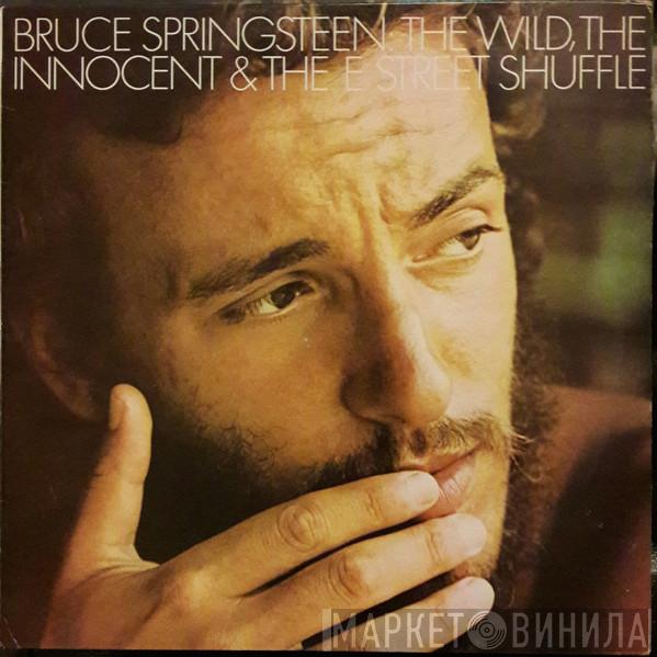  Bruce Springsteen  - The Wild, The Innocent &  The E Street Shuffle