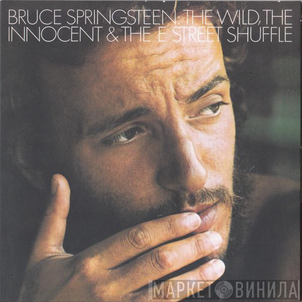  Bruce Springsteen  - The Wild, The Innocent & The E Street Shuffle