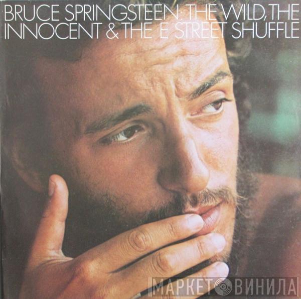  Bruce Springsteen  - The Wild, The Innocent &  The E Street Shuffle