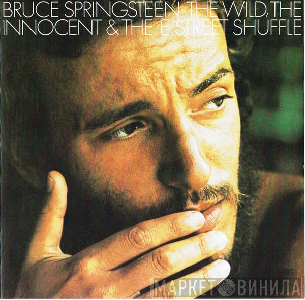  Bruce Springsteen  - The Wild, The Innocent And The E Street Shuffle