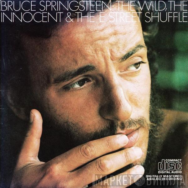  Bruce Springsteen  - The Wild, The Innocent And The E Street Shuffle