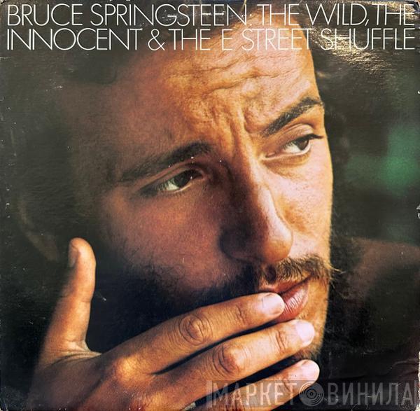  Bruce Springsteen  - The Wild, The Innocent And The E Street Shuffle