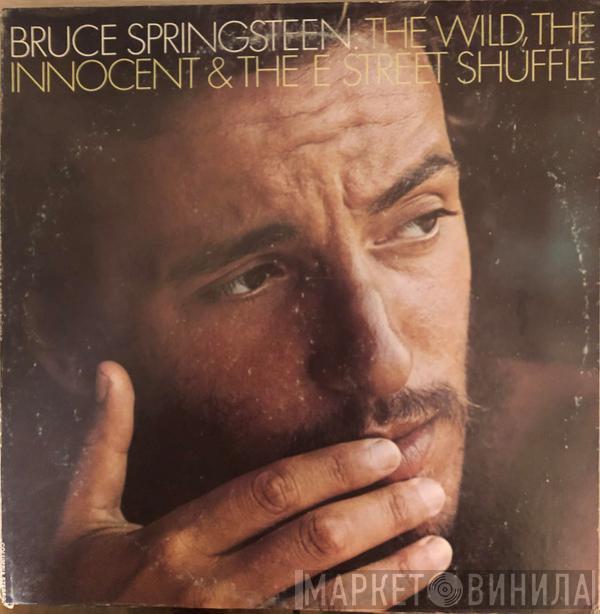  Bruce Springsteen  - The Wild, The Innocent And The E Street Shuffle