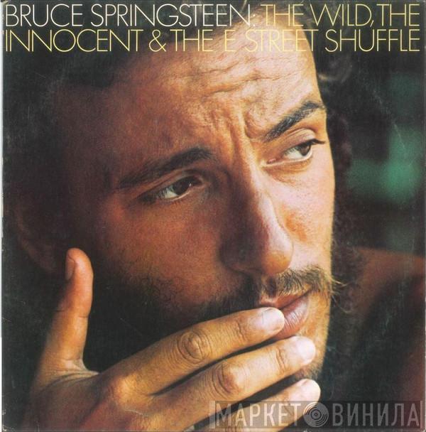  Bruce Springsteen  - The Wild, The Innocent And The E Street Shuffle