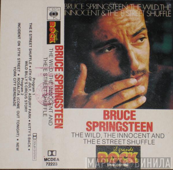  Bruce Springsteen  - The Wild, The Innocent And The E Street Shuffle