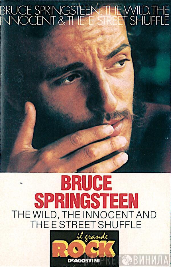  Bruce Springsteen  - The Wild, The Innocent And The E Street Shuffle