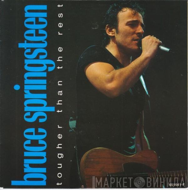 Bruce Springsteen - Tougher Than The Rest