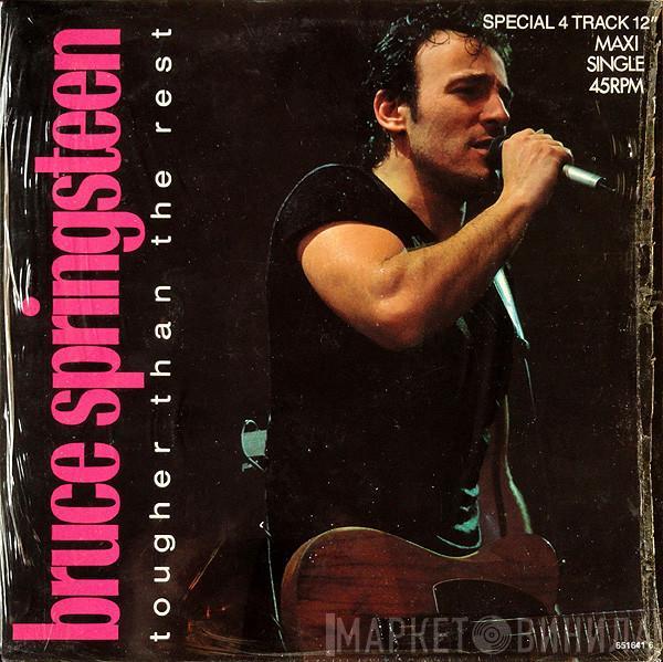  Bruce Springsteen  - Tougher Than The Rest
