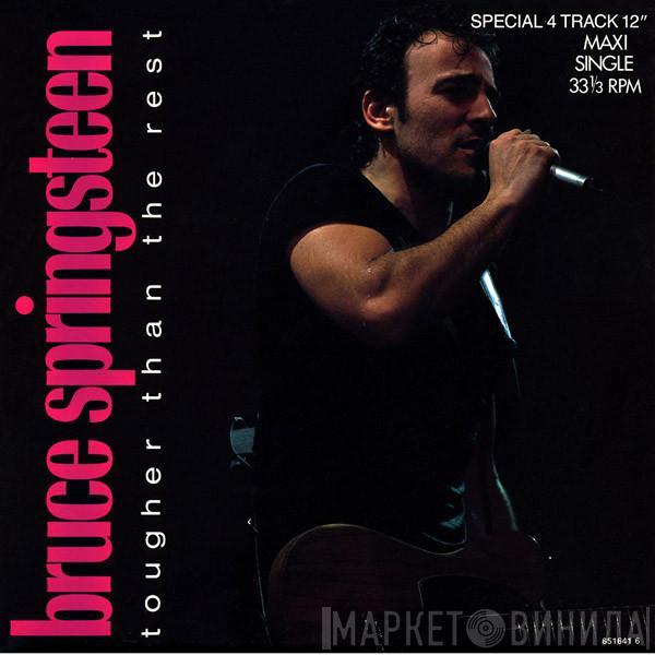  Bruce Springsteen  - Tougher Than The Rest