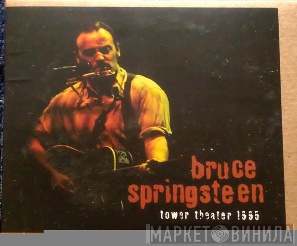  Bruce Springsteen  - Tower Theater 1995