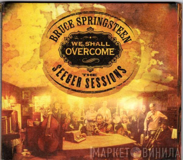 Bruce Springsteen - We Shall Overcome - The Seeger Sessions