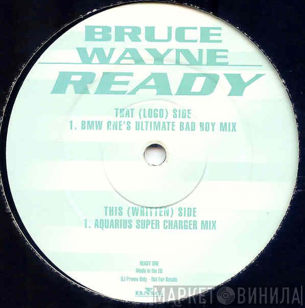 Bruce Wayne - Ready