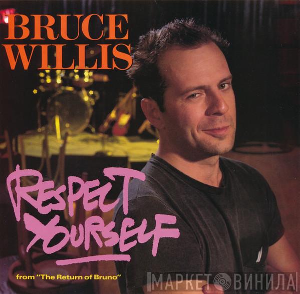  Bruce Willis  - Respect Yourself