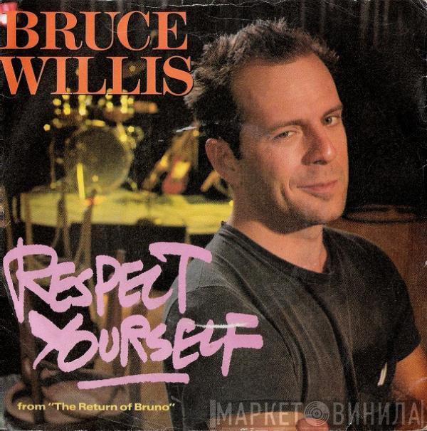 Bruce Willis - Respect Yourself