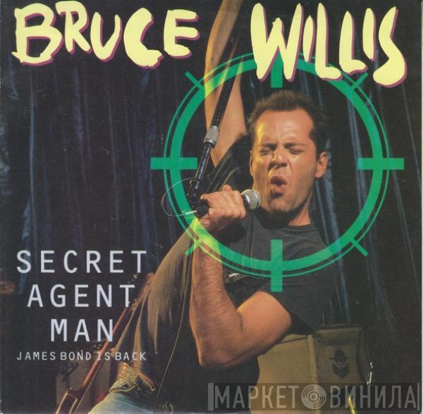 Bruce Willis - Secret Agent Man - James Bond Is Back