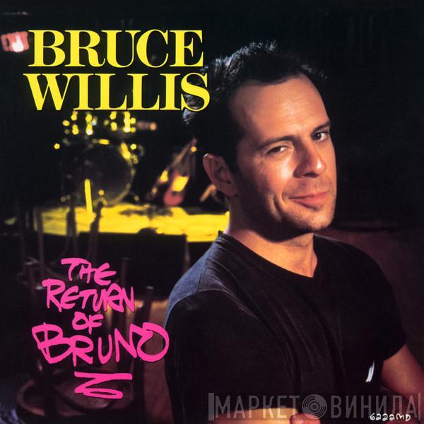  Bruce Willis  - The Return Of Bruno