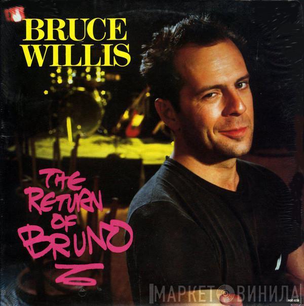 Bruce Willis - The Return Of Bruno