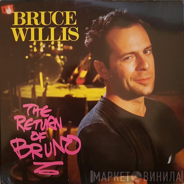  Bruce Willis  - The Return Of Bruno