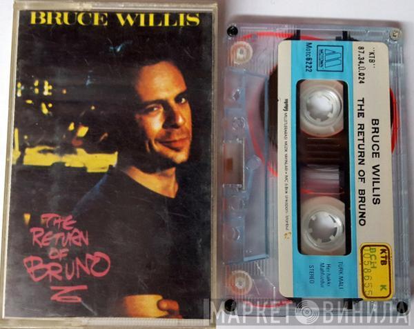  Bruce Willis  - The Return Of Bruno