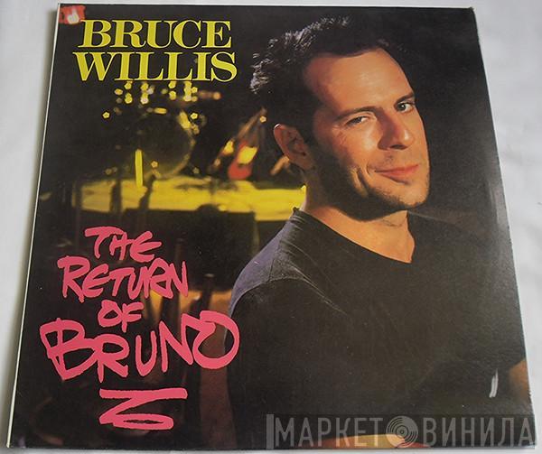 Bruce Willis  - The Return Of Bruno
