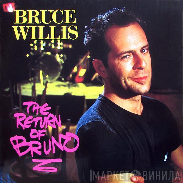  Bruce Willis  - The Return Of Bruno