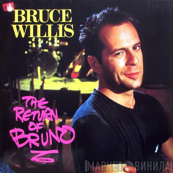 Bruce Willis - The Return Of Bruno