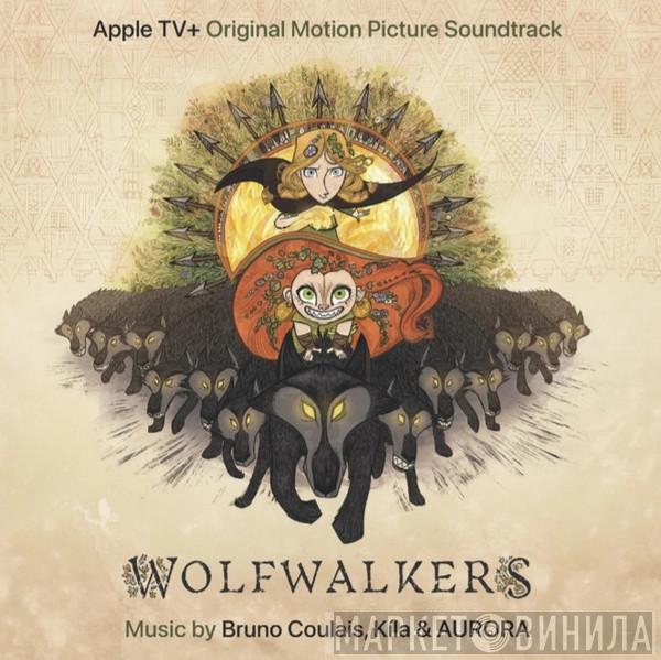, Bruno Coulais , Kíla  Aurora   - Wolfwalkers (Original Motion Picture Soundtrack)