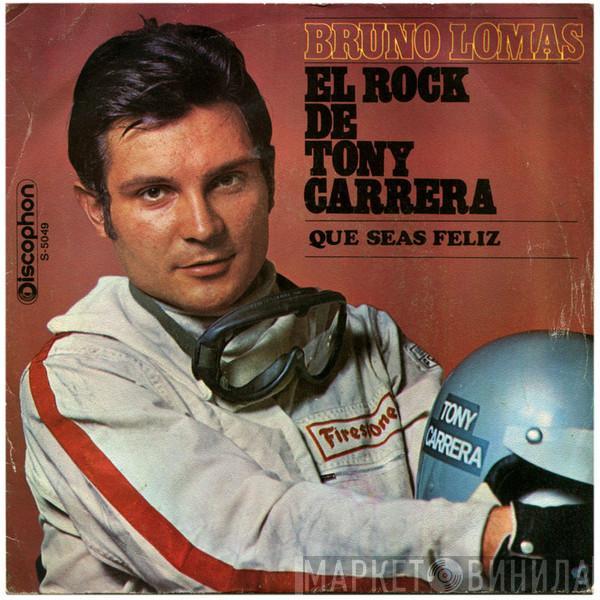 Bruno Lomas - El Rock De Tony Carrera