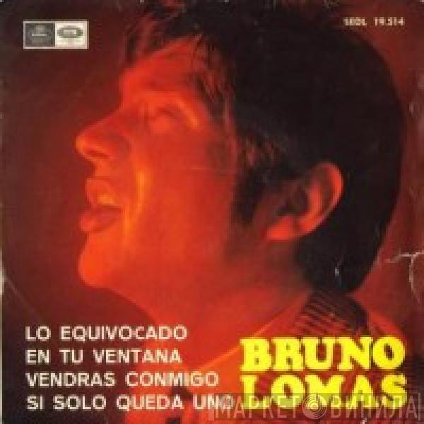 Bruno Lomas - Lo Equivocado