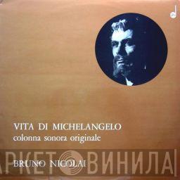 Bruno Nicolai - Vita Di Michelangelo (Colonna Sonora Originale)