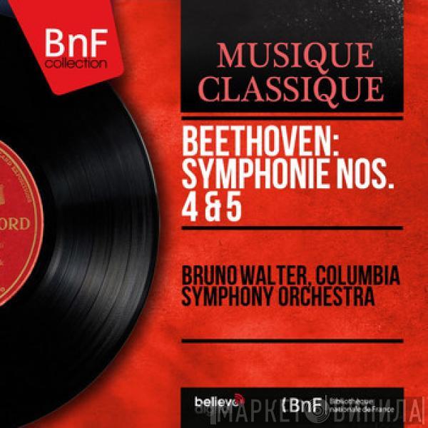, Bruno Walter  Columbia Symphony Orchestra  - Beethoven: Symphonie Nos. 4 & 5