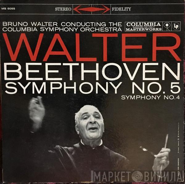 , Bruno Walter , Columbia Symphony Orchestra  Ludwig van Beethoven  - Symphony No. 5 · Symphony No. 4