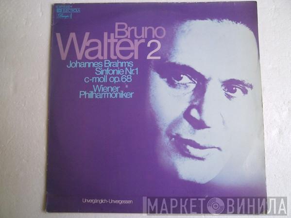, Bruno Walter , Johannes Brahms  Wiener Philharmoniker  - Sinfonie Nr. 1 C-moll Op. 68