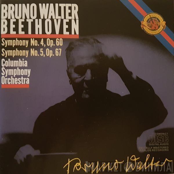 , Bruno Walter , Ludwig van Beethoven  Columbia Symphony Orchestra  - Symphony No. 4, Op. 60 - Symphony No. 5, Op. 67