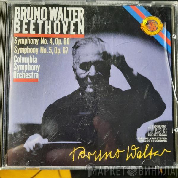 , Bruno Walter , Ludwig van Beethoven  Columbia Symphony Orchestra  - Symphony No. 4, Op. 60 - Symphony No. 5, Op. 67