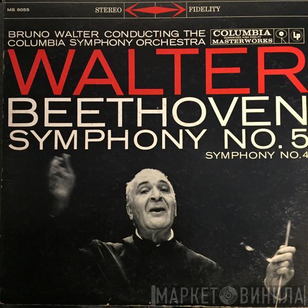 , Bruno Walter , Ludwig van Beethoven  Columbia Symphony Orchestra  - Symphony No. 5 · Symphony No. 4