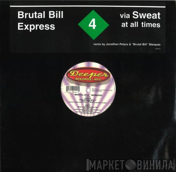 Brutal Bill - Express / Sweat