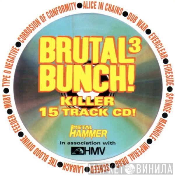  - Brutal Bunch 3