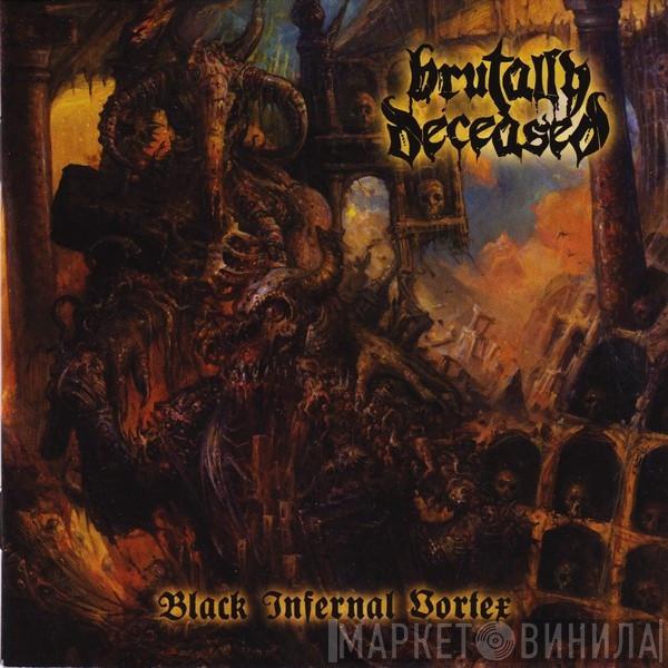 Brutally Deceased - Black Infernal Vortex