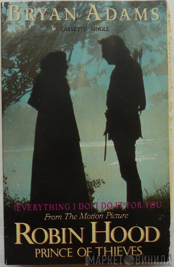  Bryan Adams  - (Everything I Do) I Do It For You