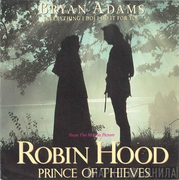  Bryan Adams  - (Everything I Do) I Do It For You