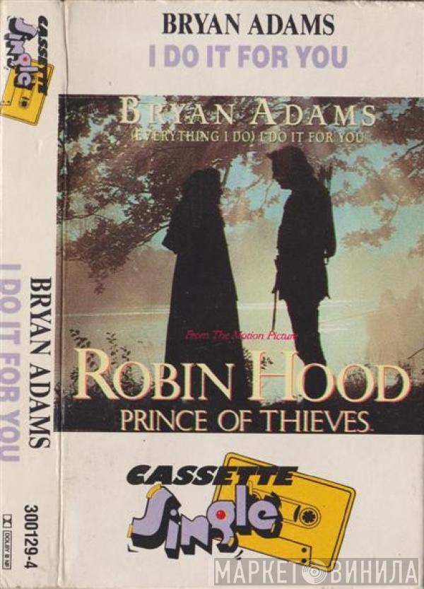  Bryan Adams  - (Everything I Do) I Do It For You