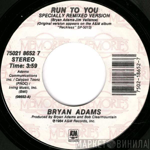  Bryan Adams  - Run To You / Somebody