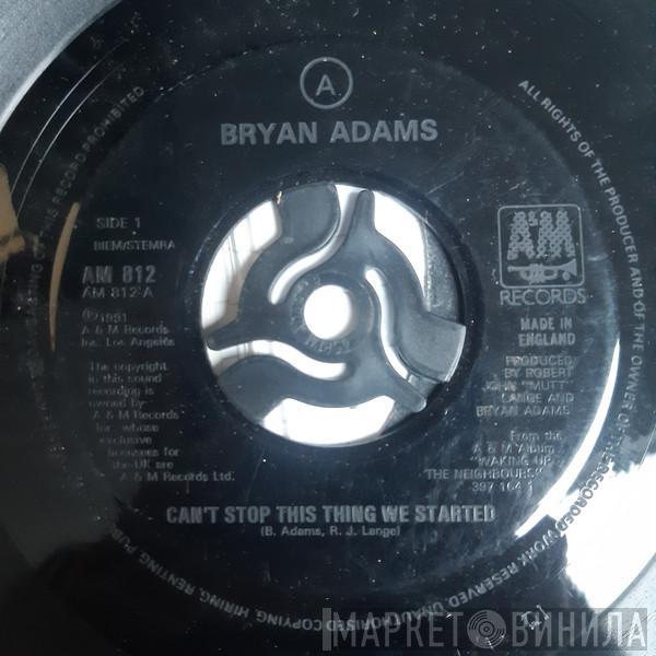 Bryan Adams - Can't Stop This Thing We Started