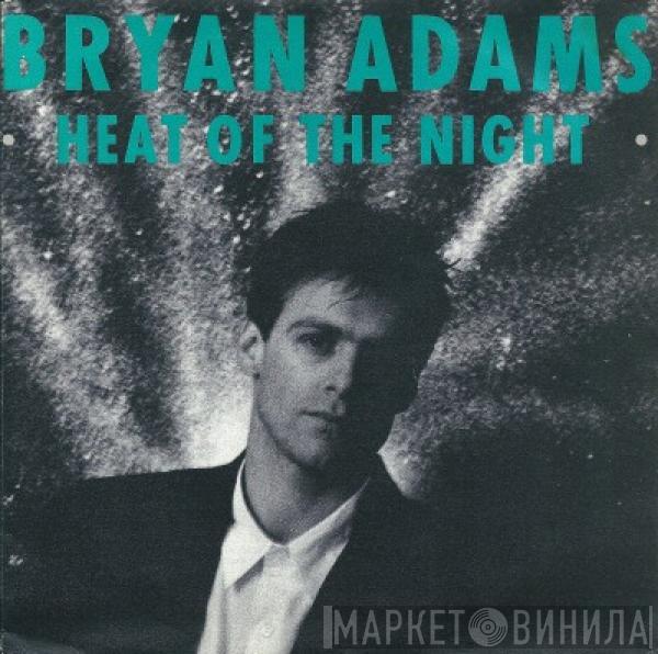 Bryan Adams - Heat Of The Night