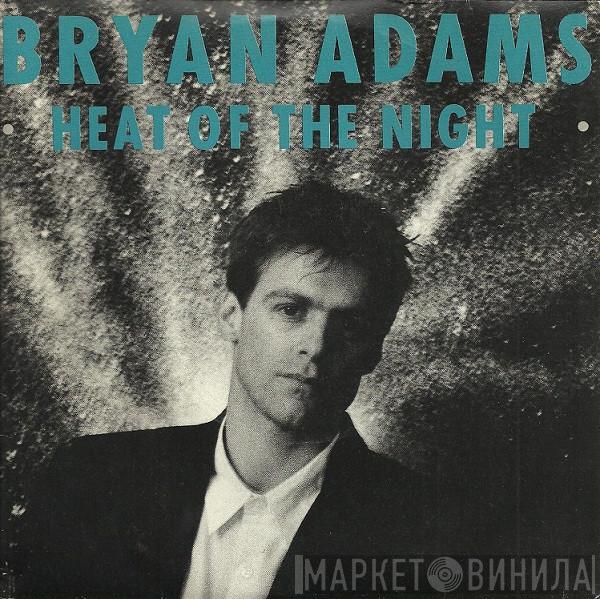 Bryan Adams - Heat Of The Night