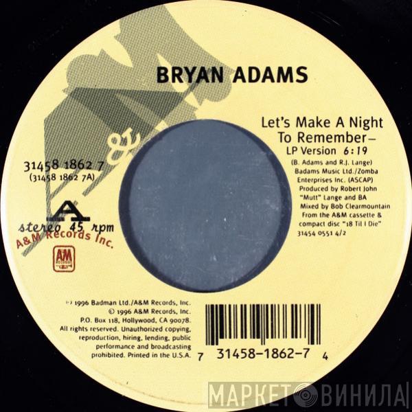  Bryan Adams  - Let's Make A Night To Remember